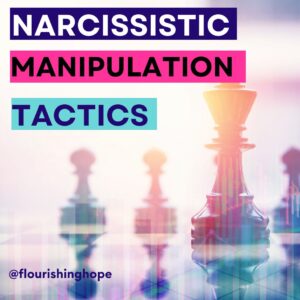 Narcissistic Manipulation Tactics Flourishing Hope Counseling